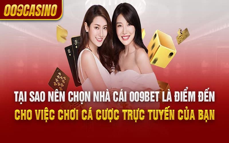 Lý-do-nên-chọn-Chơi-Cờ-Bạc-Tại-009bet